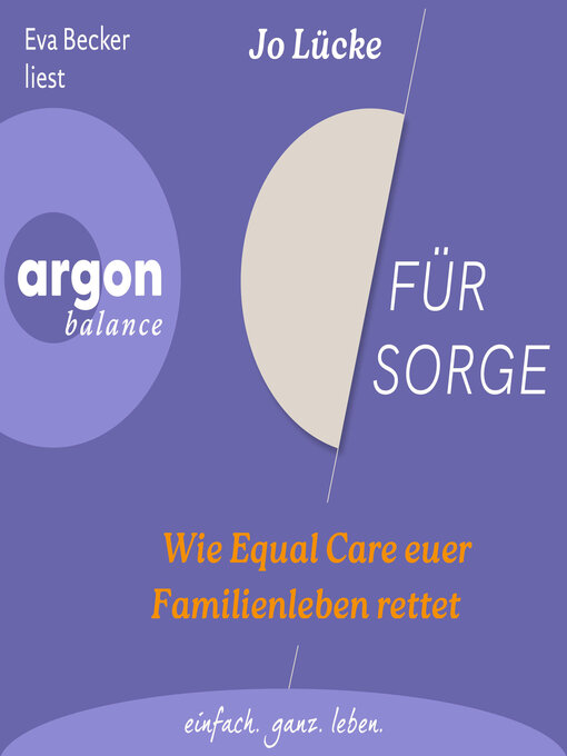 Title details for Für Sorge--Wie Equal Care euer Familienleben rettet (Ungekürzte Lesung) by Jo Lücke - Wait list